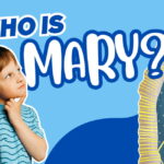 Who Is Mary?