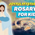 Joyful Mysteries | Rosary for Kids