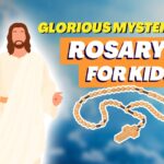 Glorious Mysteries | Rosaries for Kids